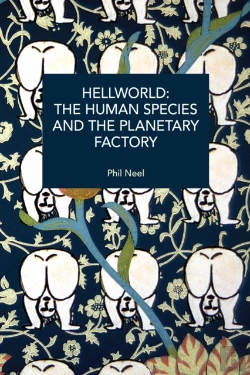 Bertrand.pt - Hellworld: The Human Species And The Planetary Factory