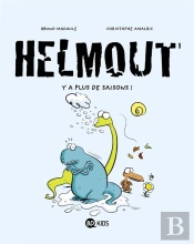 Helmout T.1 ; Y'A Plus De Saisons !