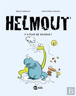Bertrand.pt - Helmout T.1 ; Y'A Plus De Saisons !