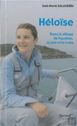 Bertrand.pt - Heloise - Dans Le Sillage De Faustino, La Joie Et La Croix