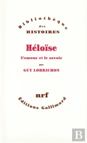Héloïse ; L'Amour Et Le Savoir