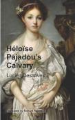Heloise Pajadou'S Calvary