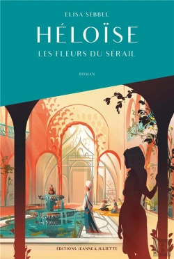 Bertrand.pt - Héloïse Tome 1 : Les Fleurs Du Sérail