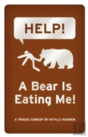 Help! A Bear Is Eating Me!