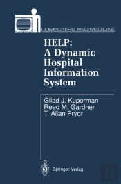 Help: A Dynamic Hospital Information System