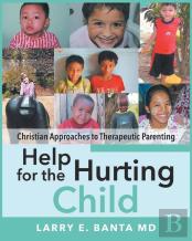 Help For The Hurting Child