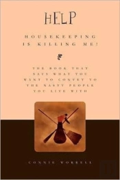 Help - Housekeeping Is Killing Me!