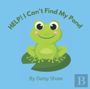 Help! I Can'T Find My Pond