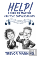 Help!  I Need To Master Critical Conversations