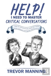 Help!  I Need To Master Critical Conversations