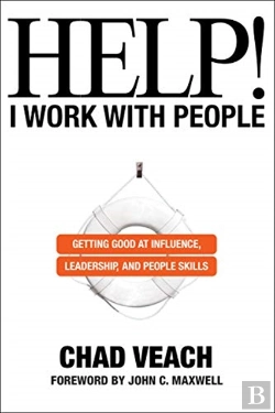 Bertrand.pt - Help! I Work With People - Getting Good At Influence, Leadership, And People Skills