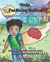 Help, I'M Being Bullied!