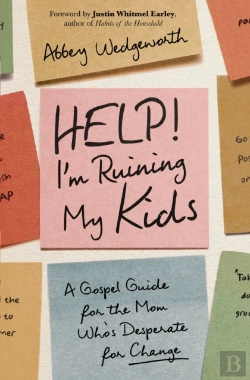 Bertrand.pt - Help! I'M Ruining My Kids