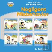 Help Me Be Good Six-In-One Book - Negligent Misbehavior