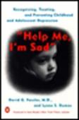 Help Me, I'M Sad