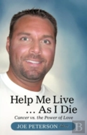 Help Me Live ... As I Die: Cancer Vs. Th