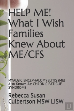 Bertrand.pt - Help Me! What I Wish Families Knew About Me/Cfs