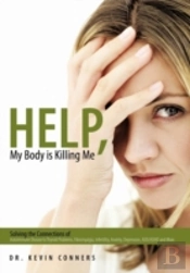 Help, My Body Is Killing Me