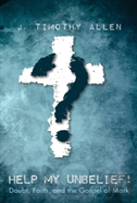 Help My Unbelief!