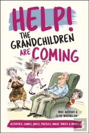 Help! The Grandchildren Are Coming