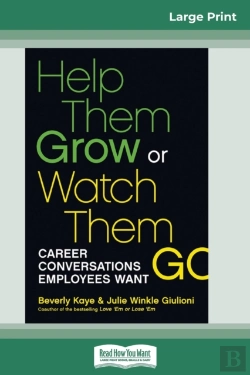 Bertrand.pt - Help Them Grow Or Watch Them Go (16pt Large Print Edition)