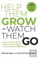 Help Them Grow Or Watch Them Go, Third Edition