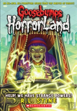 Bertrand.pt - Help! We Have Strange Powers! (Goosebumps Horrorland #10)