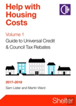 Bertrand.pt - Help With Housing Costs Volume 1: Guide To Universal Credit And Council Tax Rebates 2017-2018