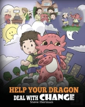 Help Your Dragon Deal With Change