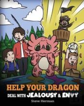 Help Your Dragon Deal With Jealousy And Envy