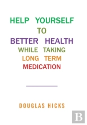 Help Yourself To Better Health While Taking Long Term Medication
