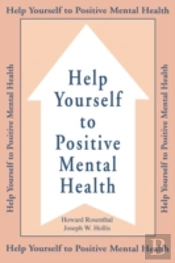 Help Yourself To Positive Mental Health