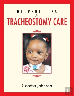 Bertrand.pt - Helpful Tips For Tracheostomy Care