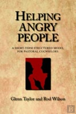 Bertrand.pt - Helping Angry People: A Short-Term Structured Model For Pastoral Counselors