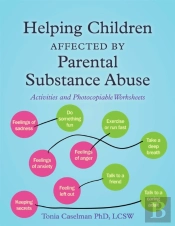 Helping Children Affected By Parental Substance Abuse