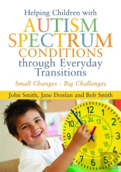 Helping Children With Autism Spectrum Conditions Through Everyday Transitions