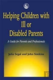 Helping Children With Ill Or Disabled Parents