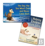 Helping Children With Loss And The Day The Sea Went Out And Never Came Back