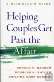 Helping Couples Get Past The Affair