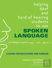Helping Deaf And Hard Of Hearing Students To Use Spoken Language