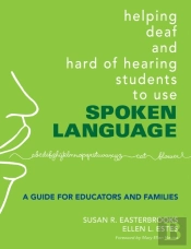 Helping Deaf And Hard Of Hearing Students To Use Spoken Language