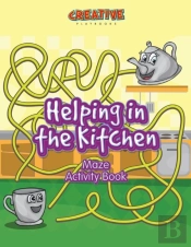 Helping In The Kitchen Maze Activity Book