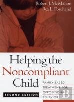 Helping The Noncompliant Child, Second Edition