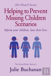 Helping To Prevent Missing Children Scenarios