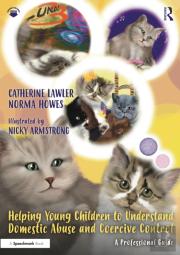 Helping Young Children To Understand Domestic Abuse And Coercive Control