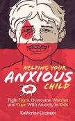Helping Your Anxious Child