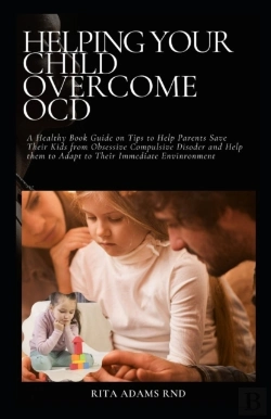 Bertrand.pt - Helping Your Child Overcome Ocd