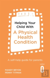 Helping Your Child With A Physical Health Condition