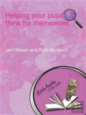 Helping Your Pupils To Think For Th