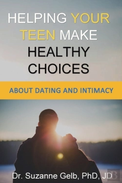Bertrand.pt - Helping Your Teen Make Healthy Choices About Dating & Intimacy